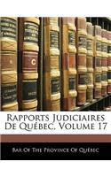 Rapports Judiciaires de Québec, Volume 17