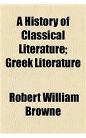 A History of Classical Literature; Greek Literature
