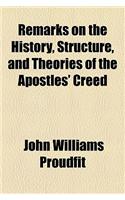 Remarks on the History, Structure, and Theories of the Apostles' Creed