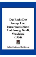Das Recht Der Zwangs Und Fursorgeerziehung