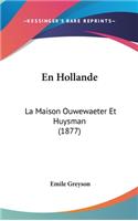 En Hollande