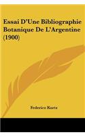 Essai D'Une Bibliographie Botanique De L'Argentine (1900)