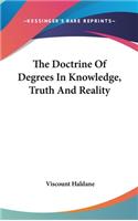 The Doctrine of Degrees in Knowledge, Truth and Reality