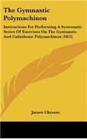 The Gymnastic Polymachinon