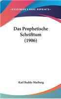 Das Prophetische Schrifttum (1906)