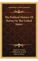 Political History Of Slavery In The United States