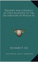 Property And Contract In Their Relations To The Distribution Of Wealth V2