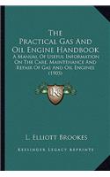 The Practical Gas And Oil Engine Handbook