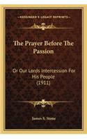 The Prayer Before The Passion