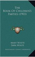 Book of Children's Parties (1903)