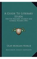 A Guide To Literary Study