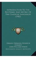 Introduction to the Rhythmic and Metric of the Classical Languages (1902)