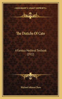 Distichs Of Cato: A Famous Medieval Textbook (1922)