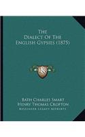 Dialect of the English Gypsies (1875)