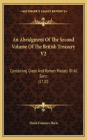 Abridgment Of The Second Volume Of The British Treasury V2