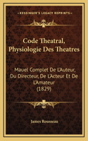 Code Theatral, Physiologie Des Theatres