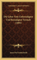 Lehre Vom Unbeendigten Und Beendigten Versuch (1895)