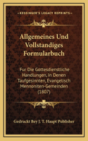 Allgemeines Und Vollstandiges Formularbuch