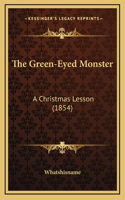 The Green-Eyed Monster