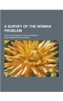 A Survey of the Woman Problem; From the German of Rosa Mayreder