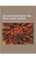 On Four Fronts with the Royal Naval Division