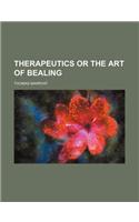 Therapeutics or the Art of Bealing