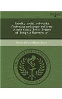 Faculty Social Networks Fostering Pedagogy Reform: A Case Study from Prince of Songkla University