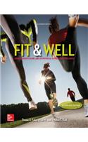 Fit & Well Alternate Edition: Core Concepts and Labs in Physical Fitness and Wellness Loose Leaf Edition with Connect Access Card