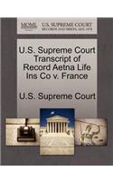 U.S. Supreme Court Transcript of Record Aetna Life Ins Co V. France