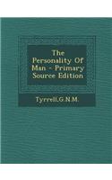 The Personality of Man - Primary Source Edition: (English)