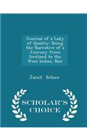 Journal of a Lady of Quality: Being the Narrative of a Journey from Scotland to the West Indies, Nor - Scholar's Choice Edition