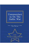 Commentaries on the Gallic War - War College Series