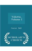 Villette, Volume I - Scholar's Choice Edition