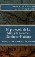Protocolo de la Miel y la frontera Dominico-Haitiana