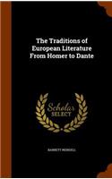 The Traditions of European Literature From Homer to Dante