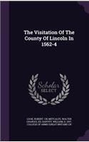 Visitation Of The County Of Lincoln In 1562-4