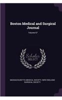Boston Medical and Surgical Journal; Volume 67