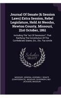 Journal Of Senate (& Session Laws) Extra Session, Rebel Legislature, Held At Neosho, Newton County, Missouri, 21st October, 1861