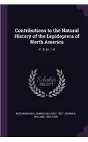 Contributions to the Natural History of the Lepidoptera of North America
