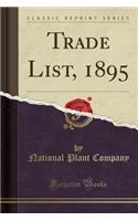 Trade List, 1895 (Classic Reprint)