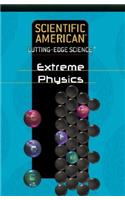 Extreme Physics