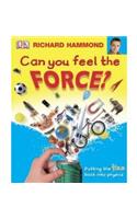 Can You Feel the Force?: Putting the fizz back into physics(Big Questions)