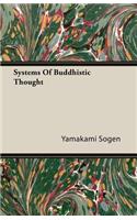 Systems Of Buddhistic Thought