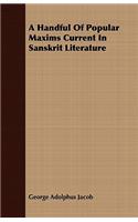 A Handful of Popular Maxims Current in Sanskrit Literature