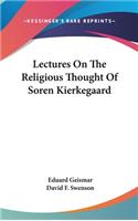 Lectures On The Religious Thought Of Soren Kierkegaard