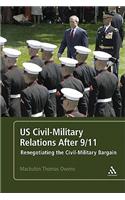 Us Civil-Military Relations After 9/11