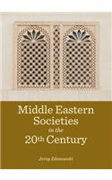 Middle Eastern Societies in the 20th Century