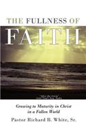 The Fullness of Faith