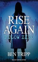 Rise Again: Below Zero