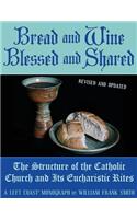 Bread and Wine Blessed and Shared